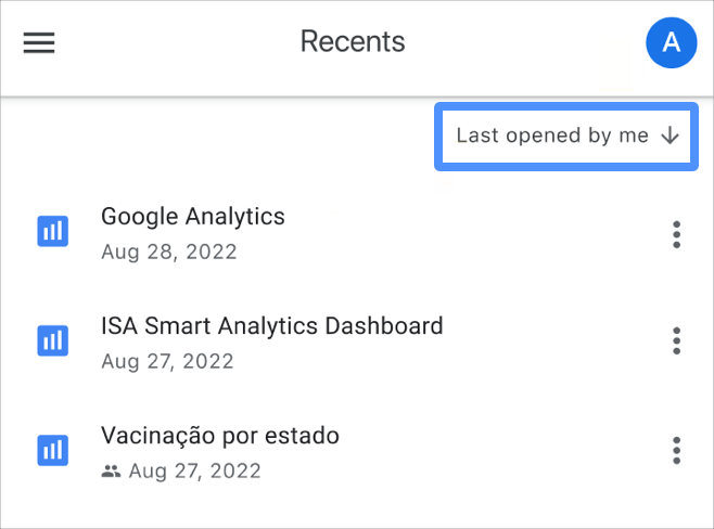 A caixa de diálogo de ordenação do app Data Studio mostra o texto "Última vez que abri" na visualização de relatório "Recentes".