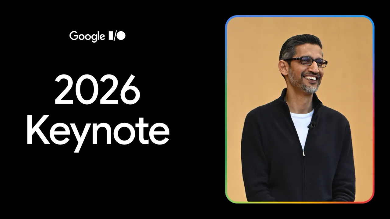 Livestream of I/O 2026 keynote