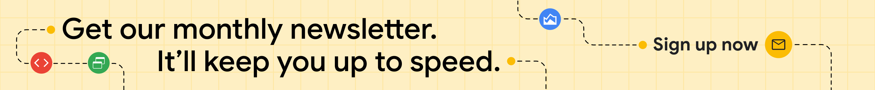 Daftar ke newsletter web.dev.