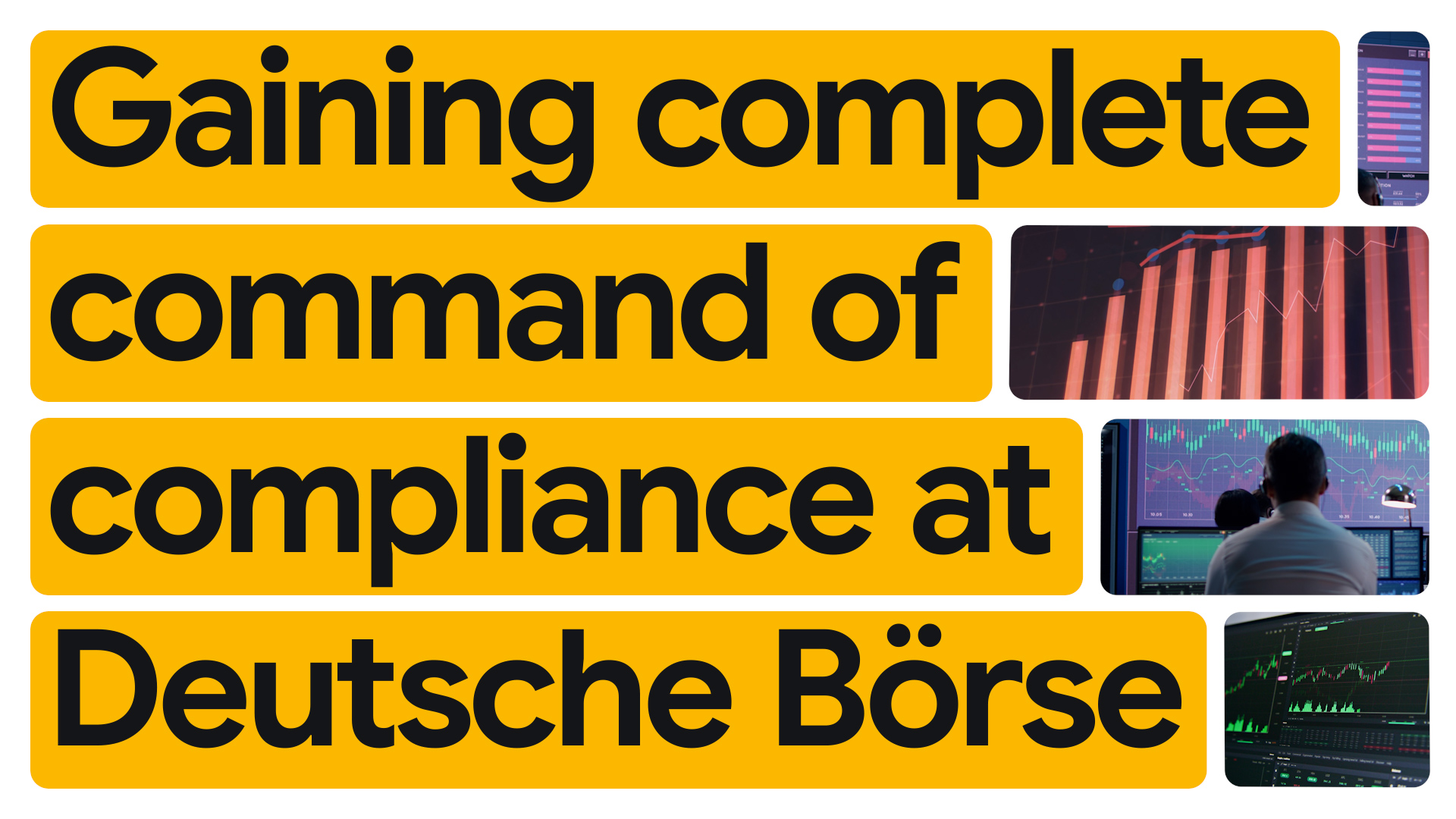Come Deutsche Börse sta ottenendo il pieno controllo della conformità